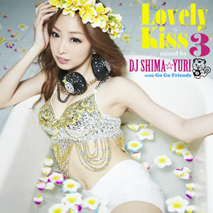 J-POP MIX CD 「Lovely Kiss 3 mixed by DJ SHIMA☆YURI with Go Go Friends」